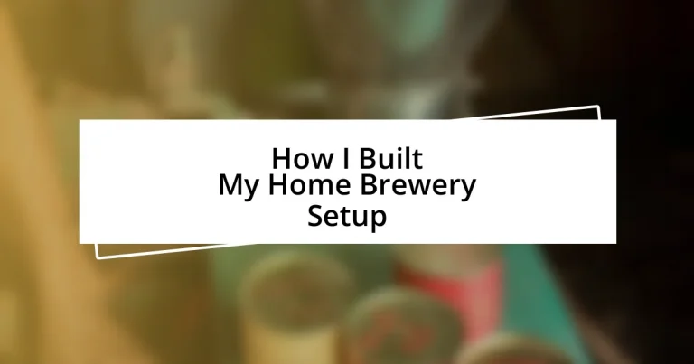 How I Built My Home Brewery Setup