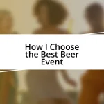 How I Choose the Best Beer Event