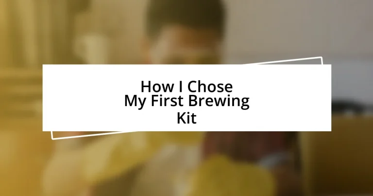 How I Chose My First Brewing Kit