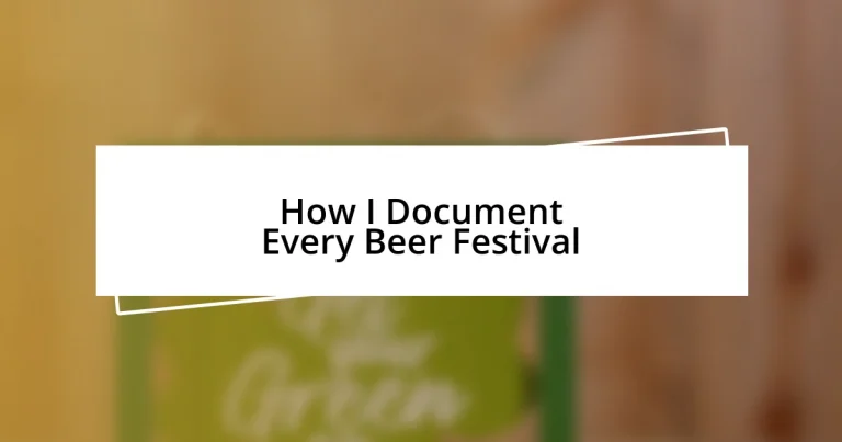 How I Document Every Beer Festival