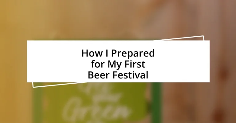 How I Prepared for My First Beer Festival