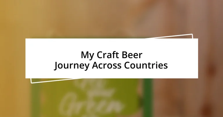 My Craft Beer Journey Across Countries