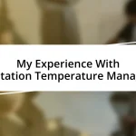 My Experience With Fermentation Temperature Management