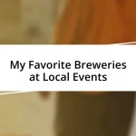 My Favorite Breweries at Local Events