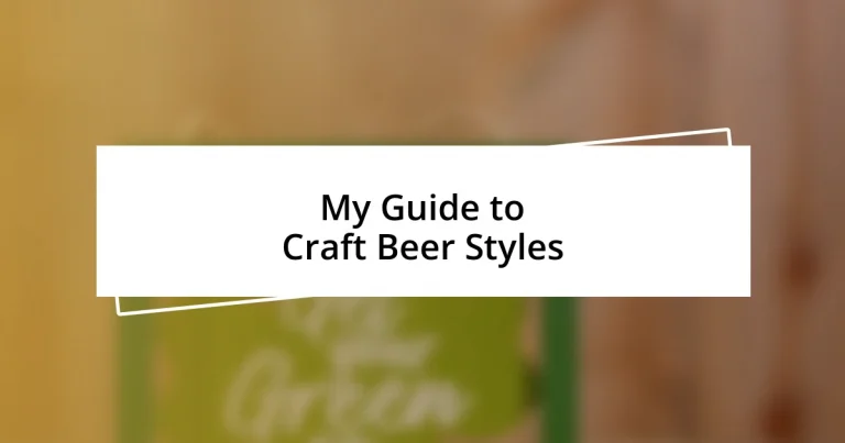 My Guide to Craft Beer Styles