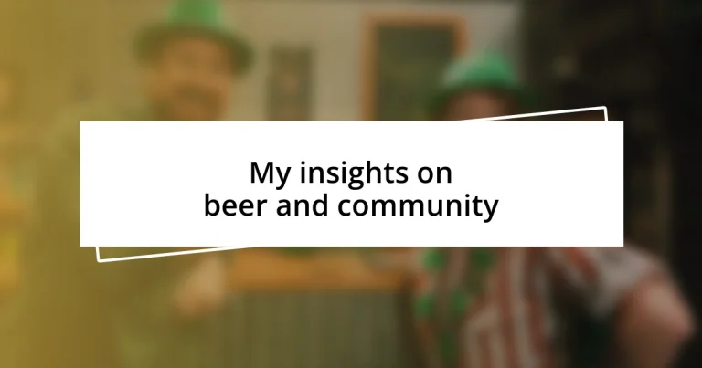 My insights on beer and community