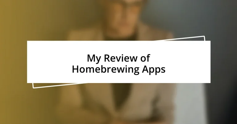 My Review of Homebrewing Apps