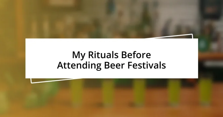 My Rituals Before Attending Beer Festivals