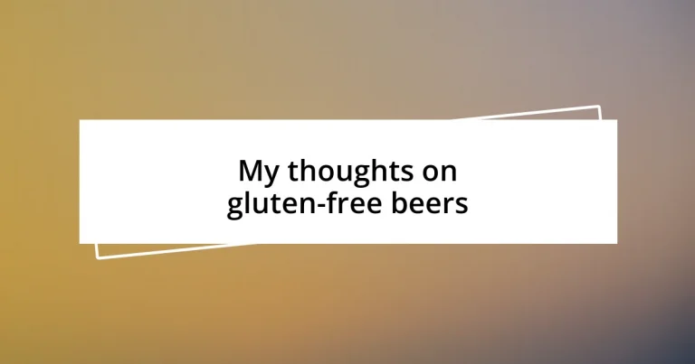 My thoughts on gluten-free beers