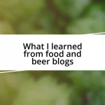 What I learned from food and beer blogs