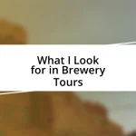 What I Look for in Brewery Tours