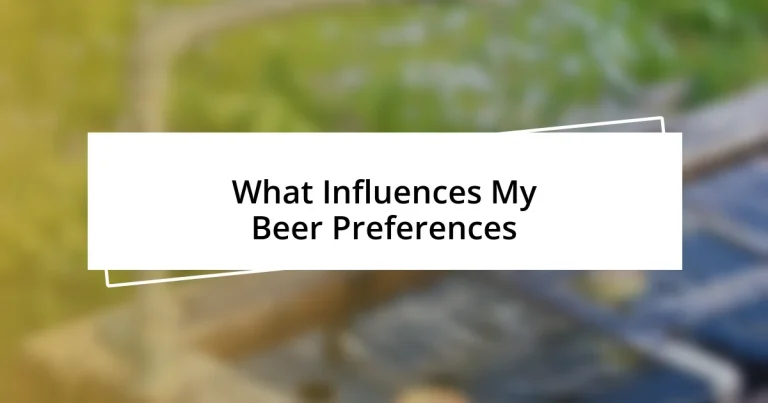 What Influences My Beer Preferences