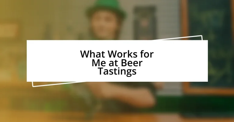 What Works for Me at Beer Tastings