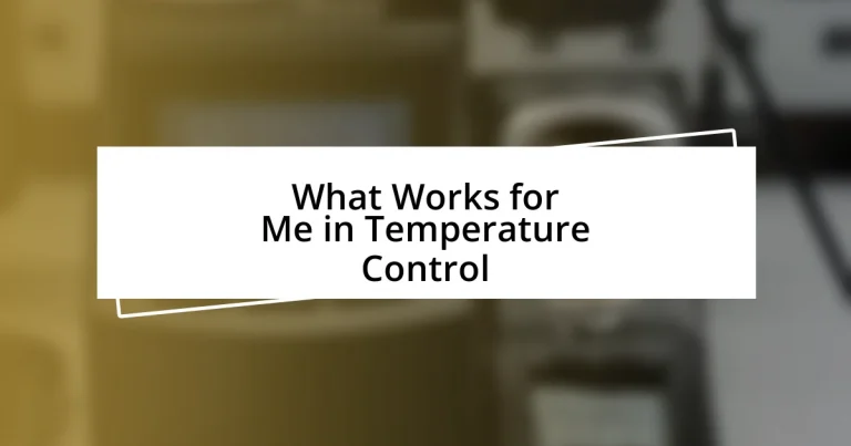 What Works for Me in Temperature Control