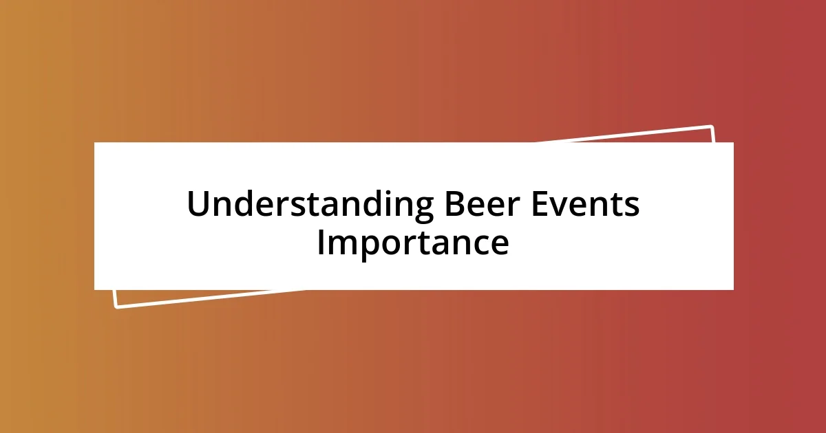 Understanding Beer Events Importance