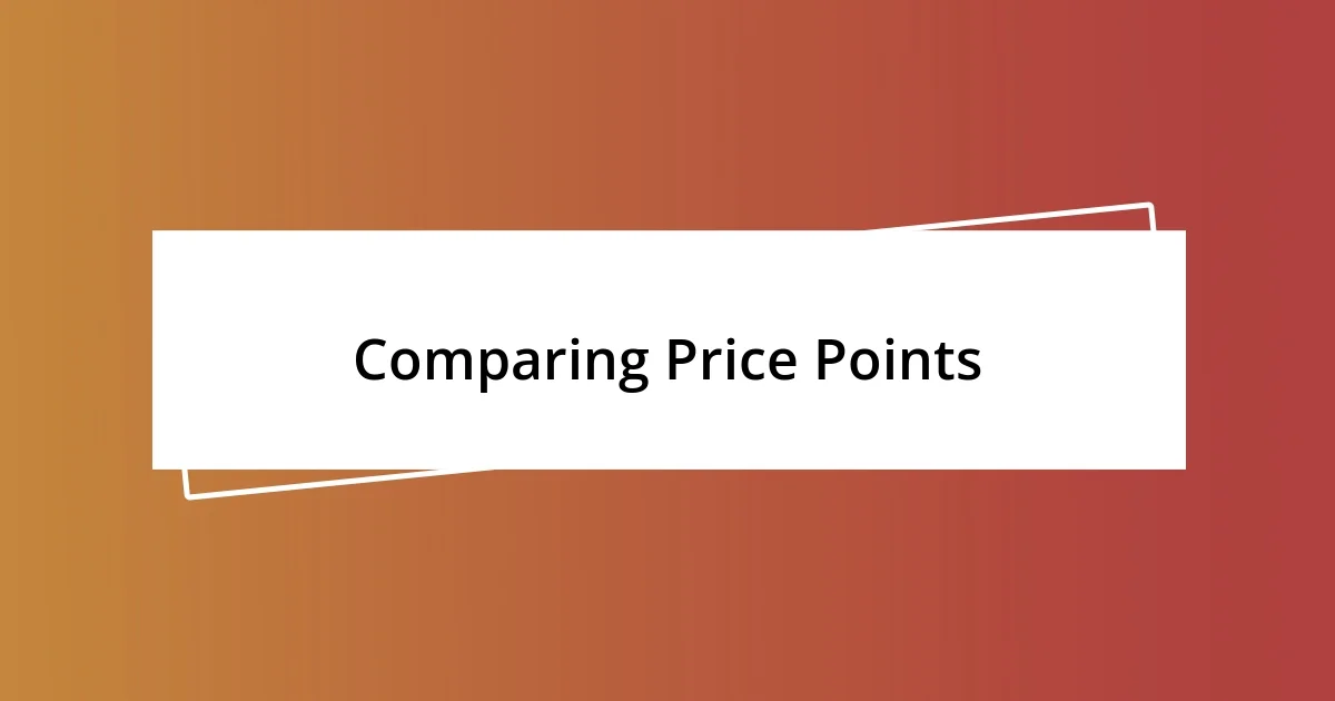 Comparing Price Points