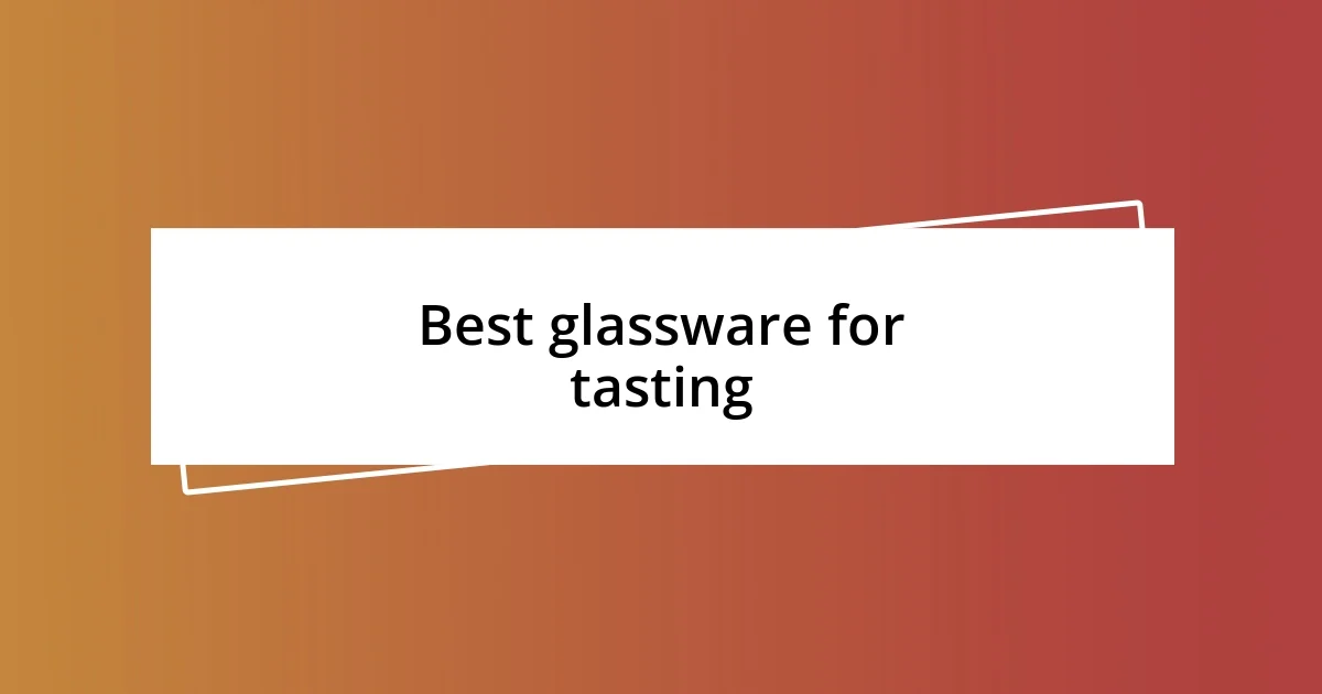 Best glassware for tasting