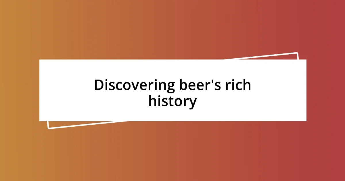 Discovering beer