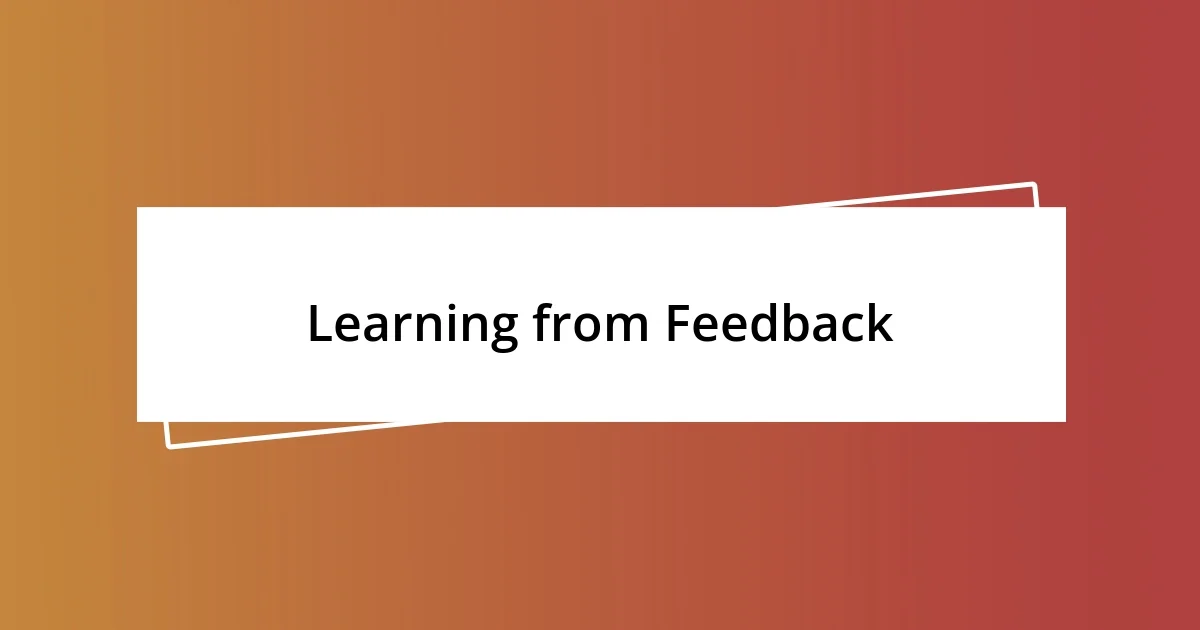 Learning from Feedback