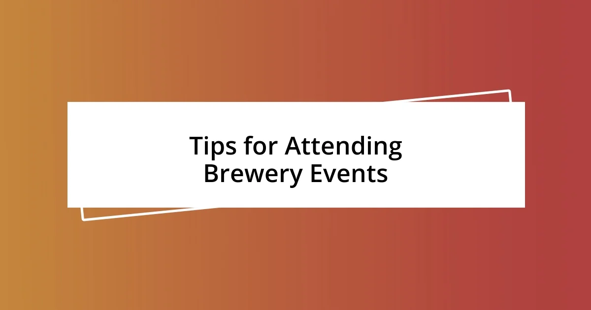 Tips for Attending Brewery Events