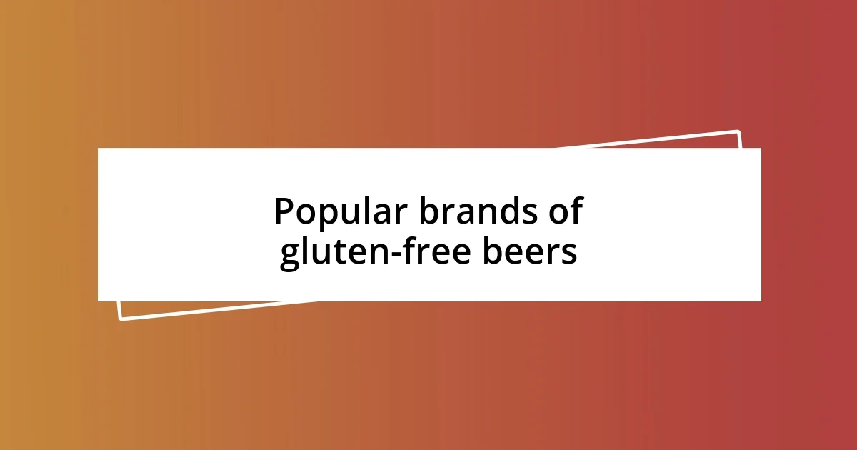 Popular brands of gluten-free beers