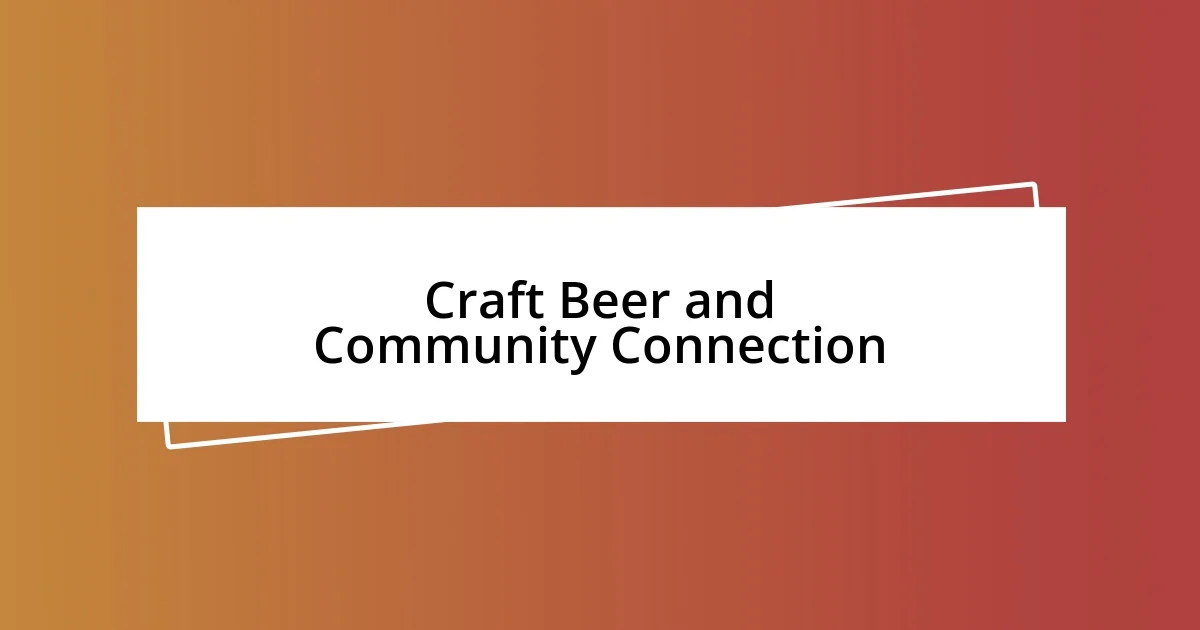 Craft Beer and Community Connection